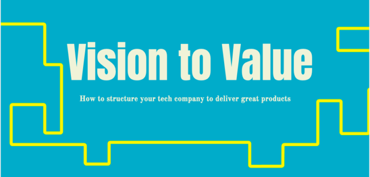 What is Vision to Value, tech companies, tech operations,